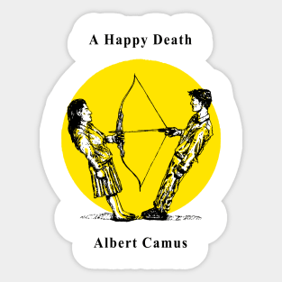 A Happy Death - Albert Camus Sticker